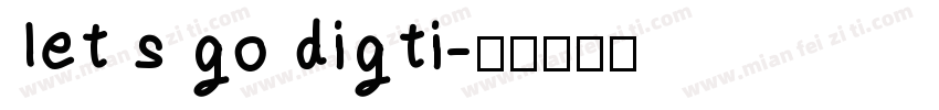 let s go digti字体转换